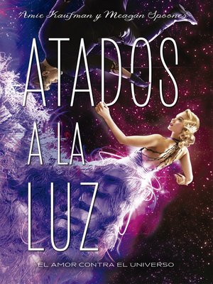 cover image of Atados a la luz